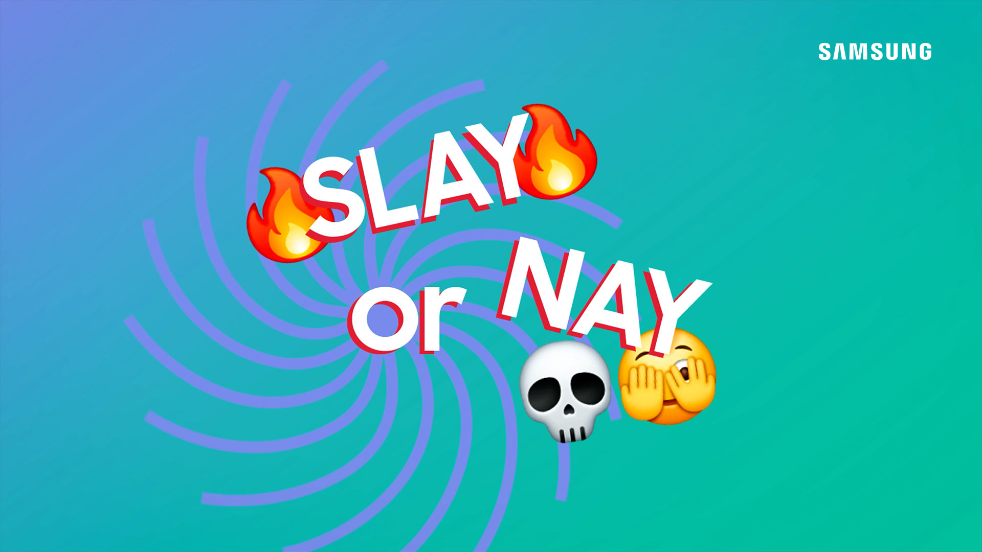 Samsung-Slay-or-Nay